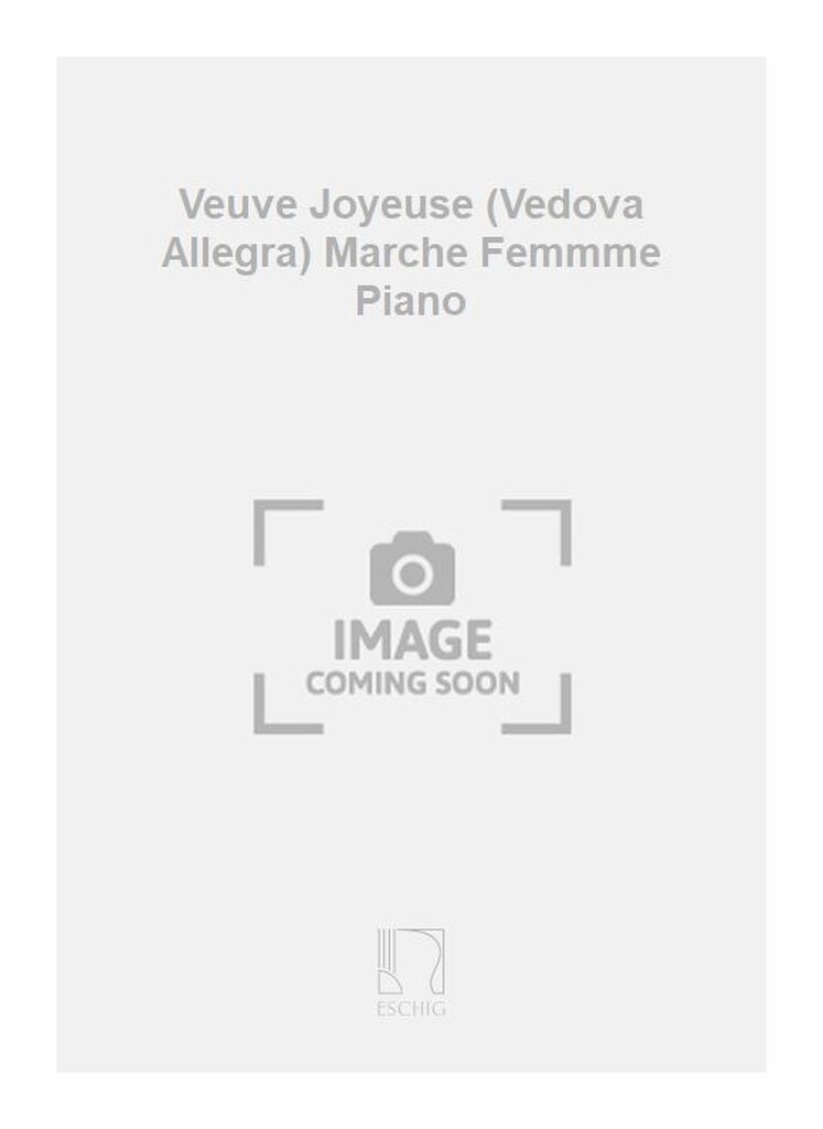 Veuve Joyeuse (Vedova Allegra) Marche Femmme Piano